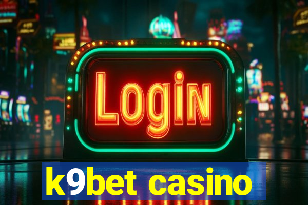 k9bet casino